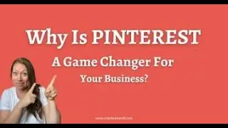 Why is Pinterest a game changer for your business?