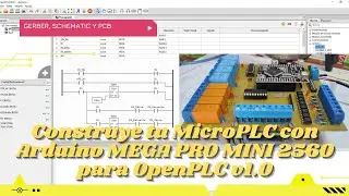 ⚡ Construye tu propio Micro PLC para OpenPLC, con Arduino MEGA PRO MINI 2560 v1.0, Soporte Riel DIN.