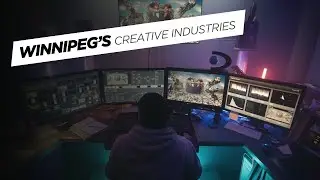 Winnipeg's Creative Industries | The Creative Heart of the North