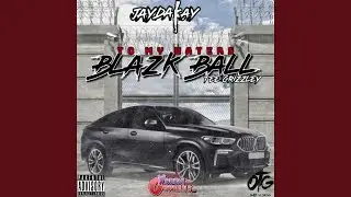 TO MY HATERS(BlazkBALL)