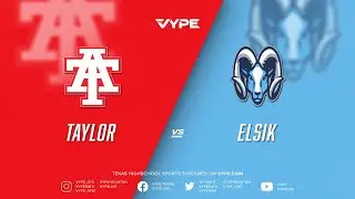 7PM - Girls Basketball: Taylor vs. Elsik