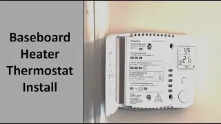 Baseboard Heater Thermostat Install