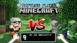 PAPYRUS PLAYS MINECRAFT