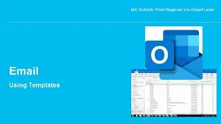 MS Outlook Creating and Using Email Templates