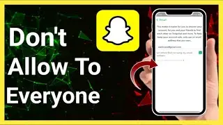 How To Don't Allow Everyone To Find You On Snapchat Full-Guide (Step-By-Step) | Stark Nace Guide