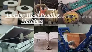 Amazing Wood Bending Machines That You Should Watch!