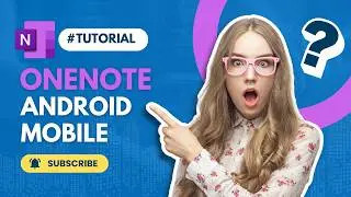 Quick Tutorial: OneNote Android Mobile Version [2024]