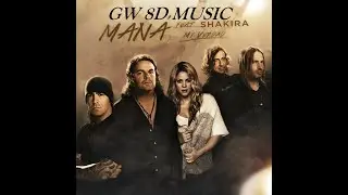 Maná 🎧 Mi Verdad (Feat. Shakira) (Com Letra) 🔊8D AUDIO VERSION🔊 Use Headphones 8D Music