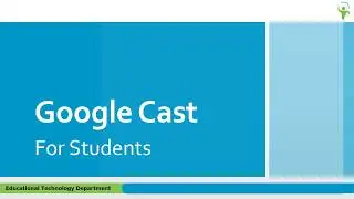 Google Cast For Students