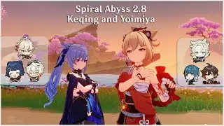Spiral Abyss 2.8 | Floor 12 | Keqing and Yoimiya | 9 stars