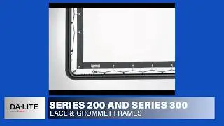Da-Lite Series 200 and Series 300 Lace & Grommet Frames