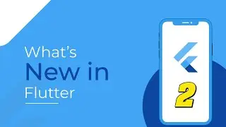Flutter 2 : What's New? | #flutter