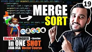 Merge Sort Algorithm + Merge 2 Sorted Array | Java DSA Vector Course 🔥