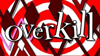 [EXTREME DEMON] 'Overkill' by Hawkyre and Jinnans