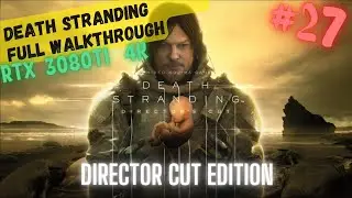 Death Stranding Full Walkthrough #27