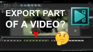 Can You Export A Part of Video in VSDC Video Editor?