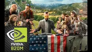 Far cry 5 Gameplay On Nvidia Geforce 820M (2GB)