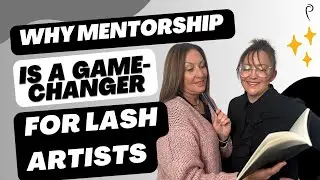 How a Lash Mentor Can Transform Your Lash Business I Prolong Lash