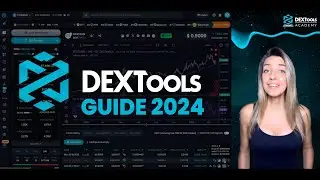 LATEST UPDATE!!! Mastering DeFi Trading: The Quick and Complete DEXTools Tutorial for 2024 📈 🚀