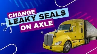 Change Leaky Seals on Trailer Axle | From A Driver View