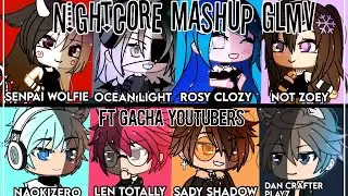 Nightcore Mashup GLMV FT Gacha Youtubers (DECADE OF POP)