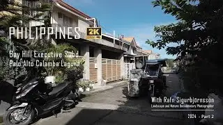 Philippines - Bay Hill Executive Subd. Palo Alto Calamba Laguna │ Part 2