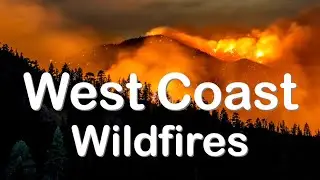California Wildfires Update July 3