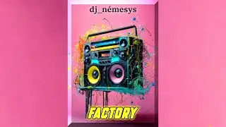 Dj Némesys  - Factory (Original Mix)