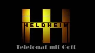 Heldheim - Telefonat mit Gott  (nur Audio)