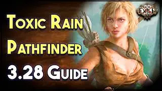 Toxic Rain Pathfinder League Start Guide - PoE 1 3.28 - Mirage League