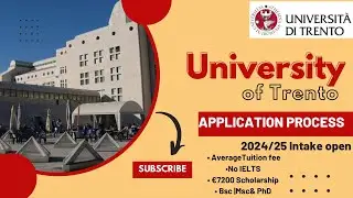 UNIVERSITY OF TRENTO APPLICATION PROCESS 2024/25 | No IELTS| €7,200 Scholarship| BSc, MSc