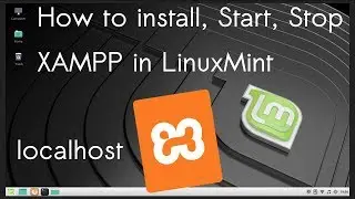 How to install, Start, Stop XAMPP Server on Linux Mint: Localhost on Linux