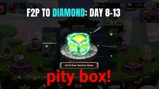 F2P to Diamond: Day 8-13