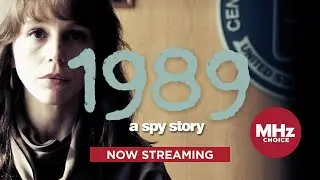 1989: A Spy Story - Now Streaming (:30)