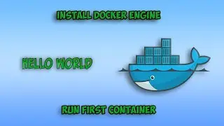 Install Docker engine and run first container.