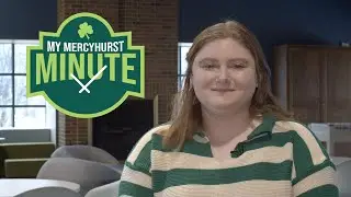 My Mercyhurst Minute - Allison