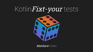 KotlinFixt-your tests