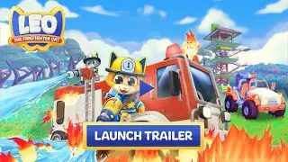 Leo the Firefighter Cat - Launch Trailer