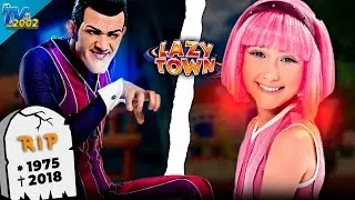 THE END OF LAZY TOWN | CREATION, SUCCESS, END + DEATH OF ROBBIE