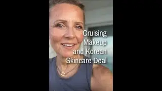 Cruising Makeup and Korean Skincare Deal