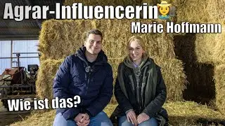 Agrar-Influencerin & Landwirtin 👩‍🌾 | Wie ist das? | mit Marie Hoffmann | AgrarNils