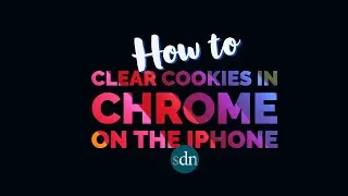 How to clear Google Chrome cookies on the iPhone 