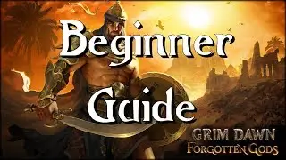 [Grim Dawn FG] Beginner GUIDE!