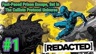[REDACTED] PS5 Gameplay - A Fast-Paced Roguelite Set In The Callisto Protocol Universe! - Episode 1