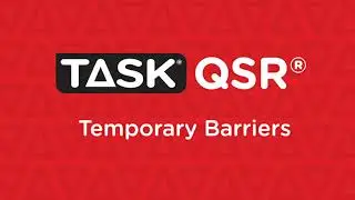 Erecting a Temporary Barrier with the Task QSR®