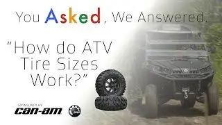How do ATV Tire Sizes Work?