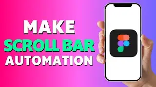 How to Make a Scroll Bar AUTOMATION on Figma