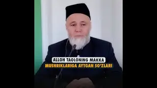 Alloh taoloning Makka mushriklariga aytgan so'zlari