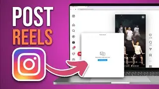 How To Post Instagram Reels From PC & Laptop [Full Guide]