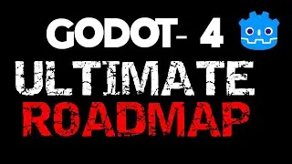 Godot 4 ULTIMATE ROADMAP + BONUS TIPS